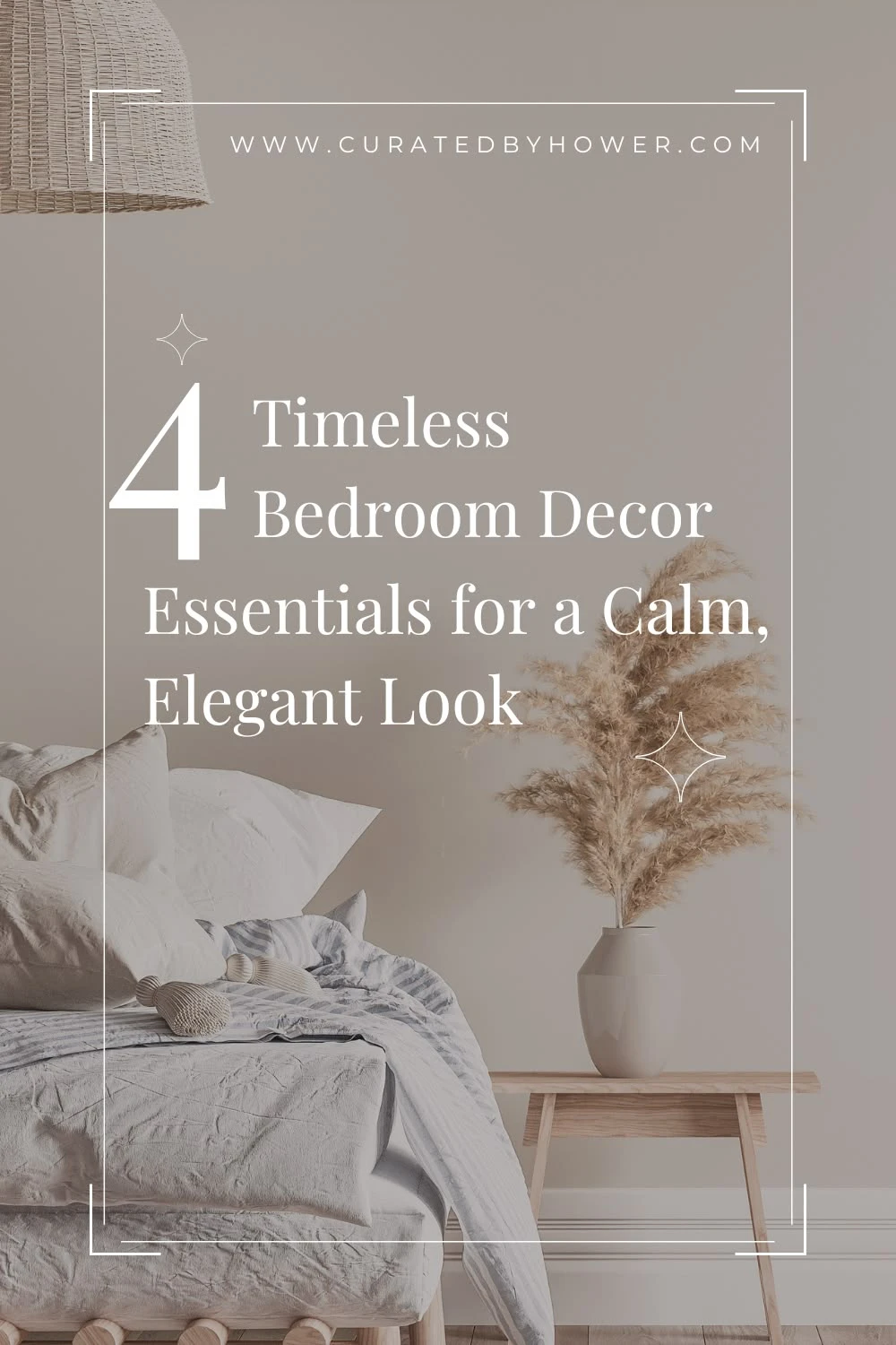 Neutral bedroom with linen bedding, pampas grass, and wooden bench showcasing calm elegant decor essentials